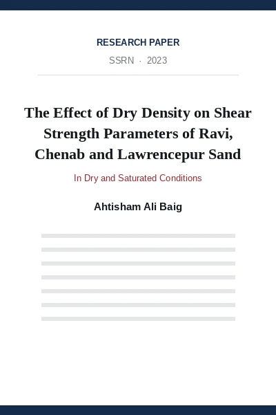 The Effect of Dry Density on Shear Strength Parameters of Ravi, Chenab and Lawrencepur Sand in Dry and Saturated Conditions cover
